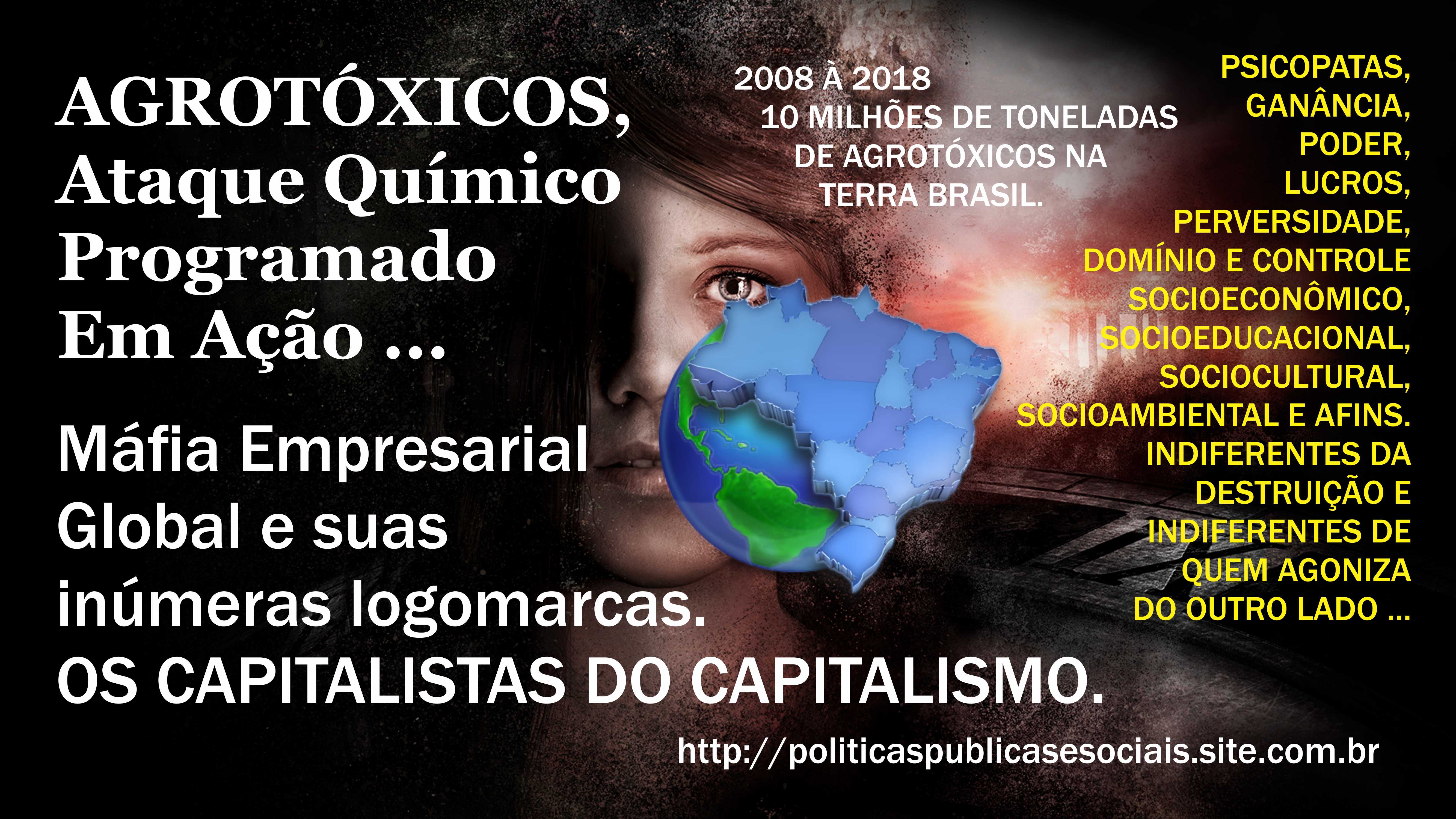 AGROTÓXICOS CAPITALISTAS DOS CAPITALISTAS AGROTÓXICOS CAPITALISTAS DOS CAPITALISTAS