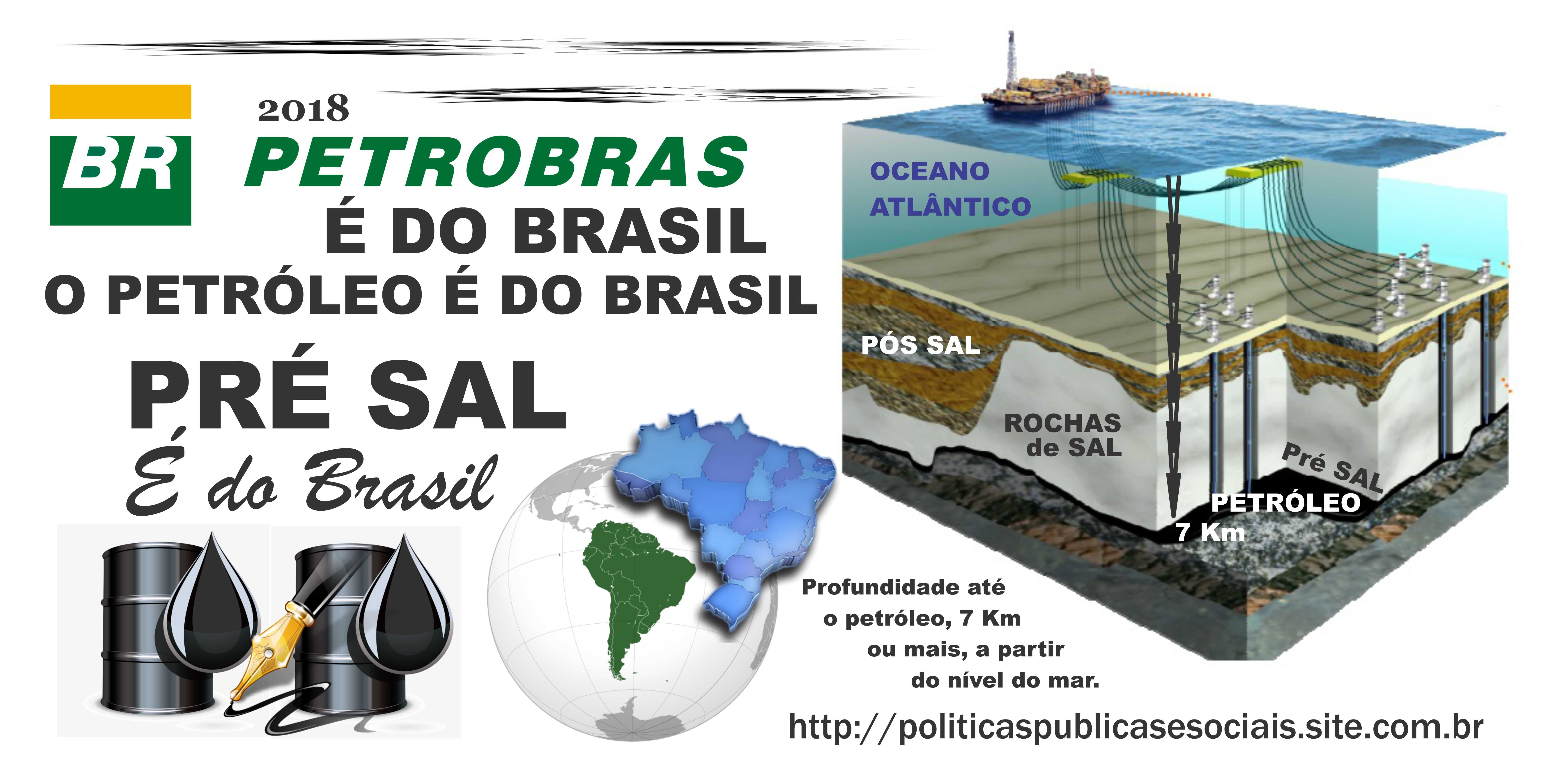 O PRÉ SAL É DO BRASIL 03 O PRÉ SAL É DO BRASIL 03