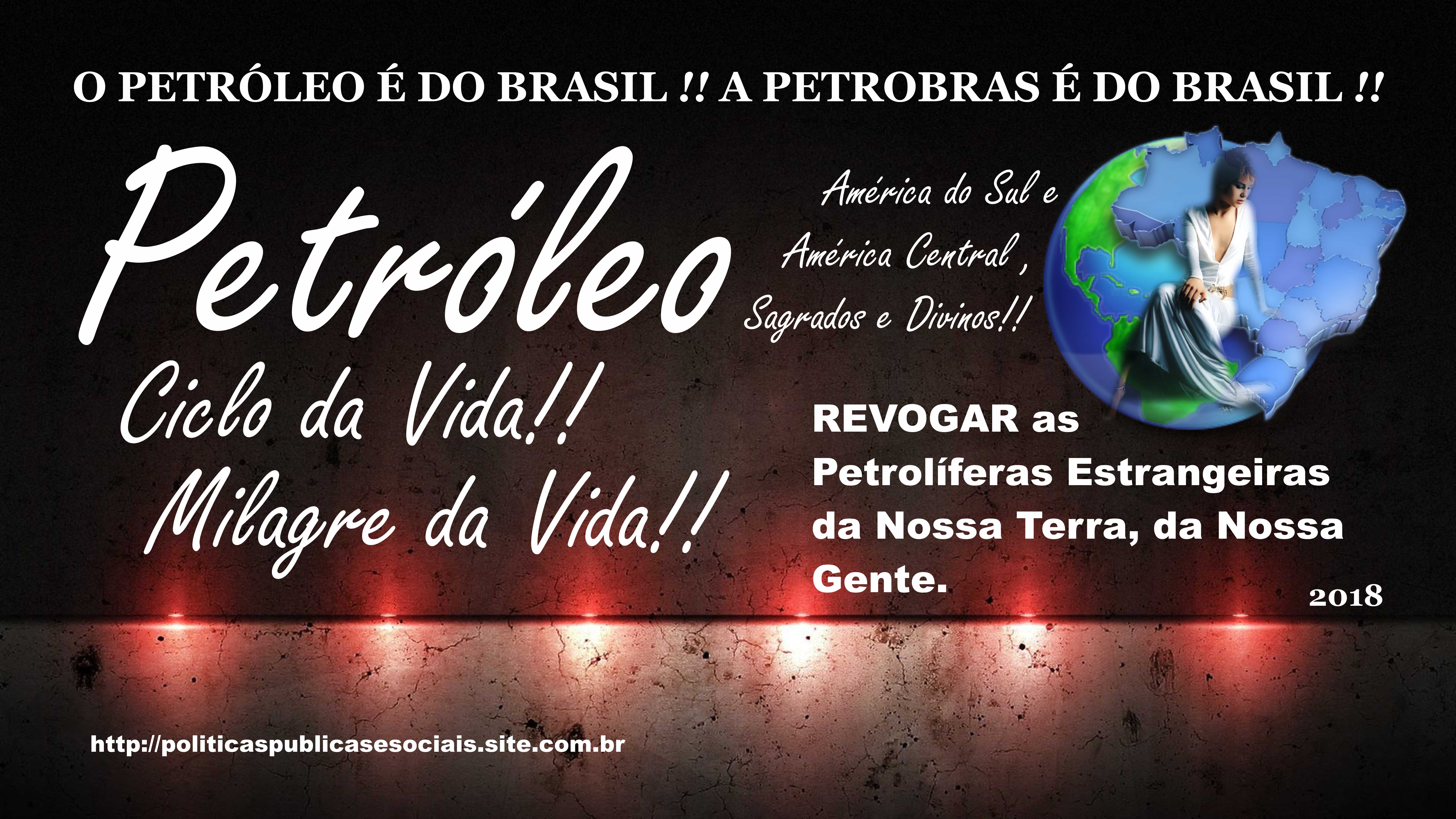 O PETRÓLEO É DO BRASIL 07 O PETRÓLEO É DO BRASIL 07