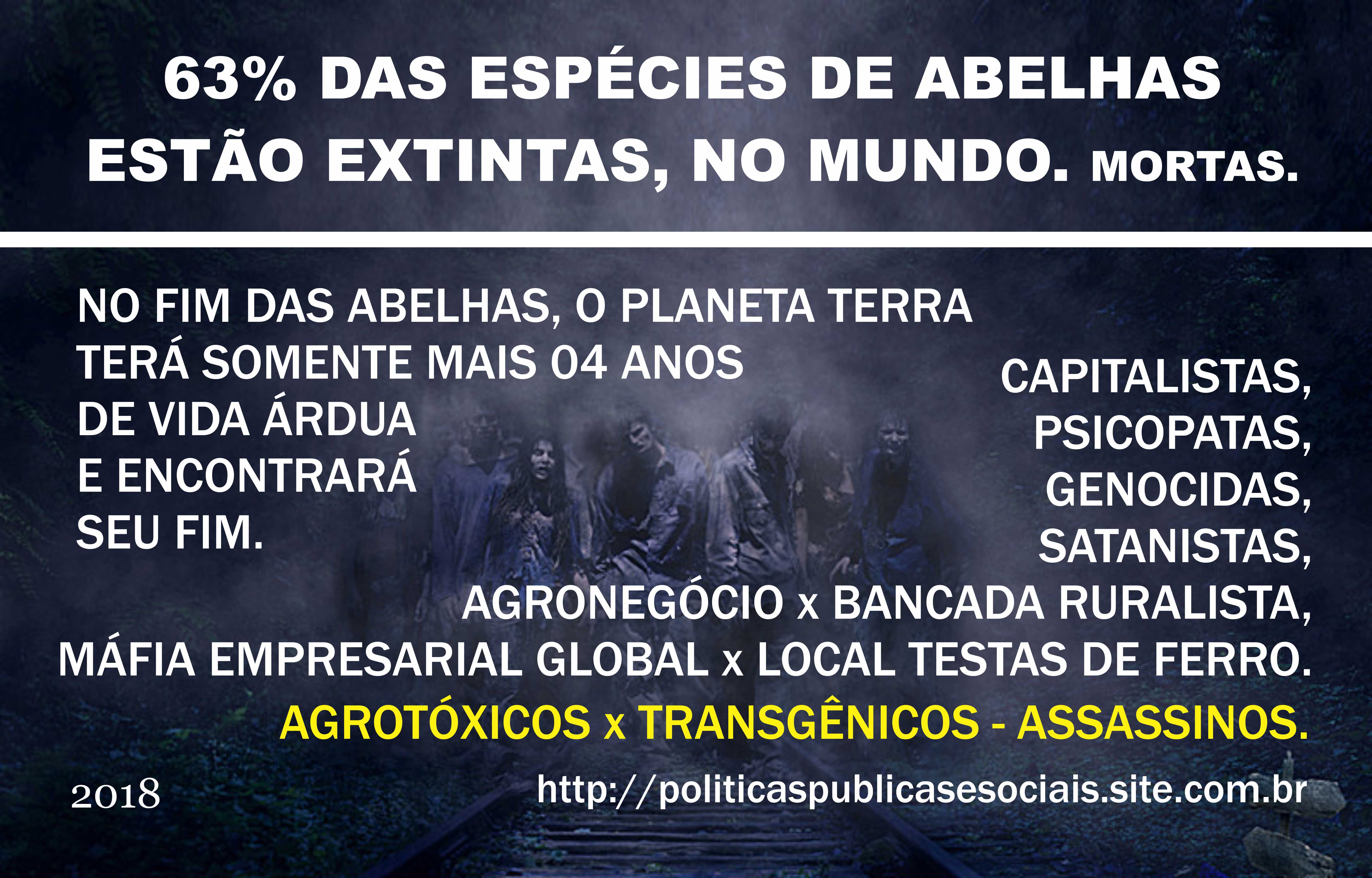 ABELHAS Agronegócio x Bancada Ruralista Máfia Empresarial Global x Local Testas de Ferro. ABELHAS Agronegócio x Bancada Ruralista Máfia Empresarial Global x Local Testas de Ferro.