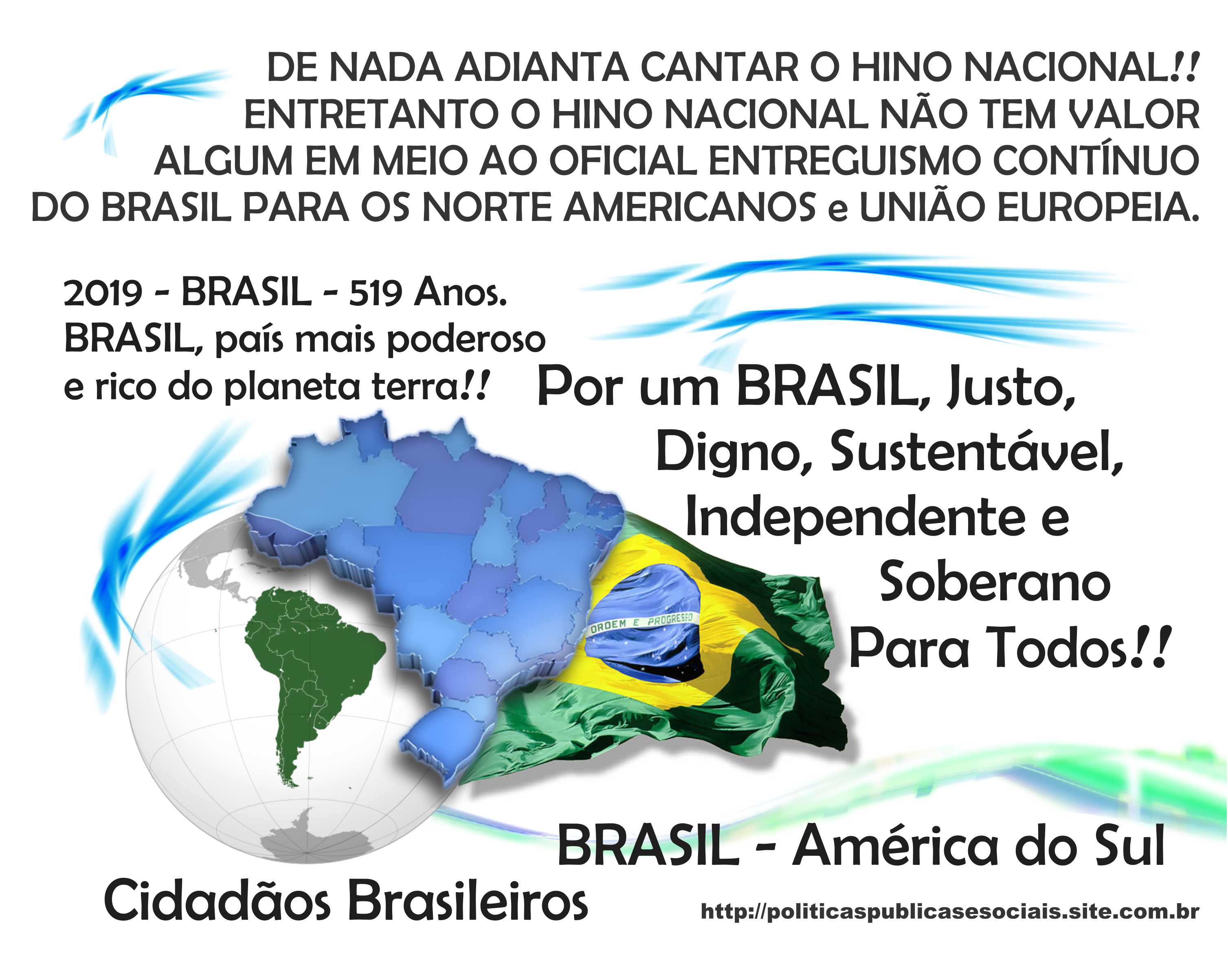 BRASIL América do Sul BRASIL BRASIL América do Sul BRASIL