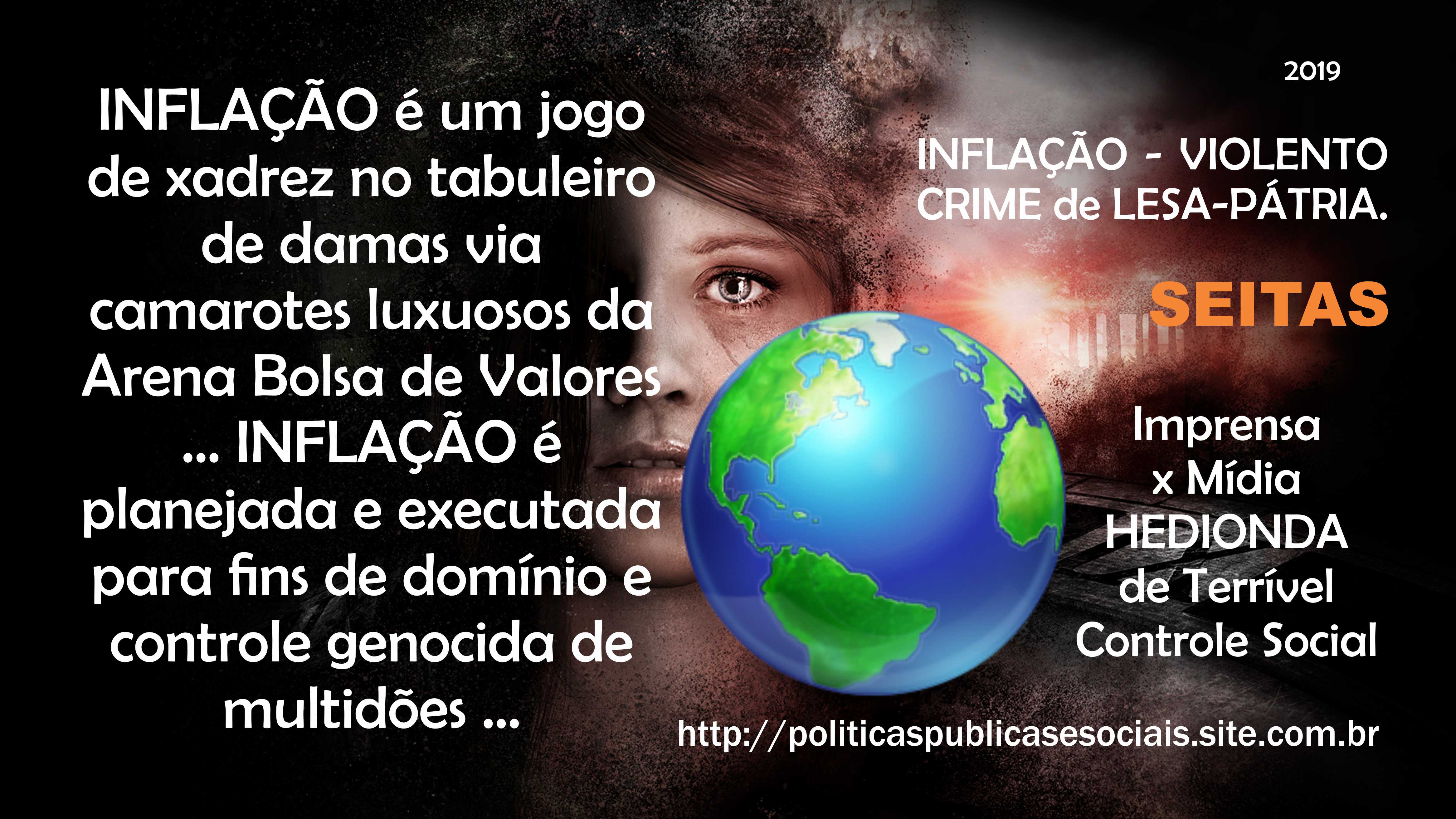 Inflação Violento Crime de Lesa-Pátria Inflação Violento Crime de Lesa-Pátria
