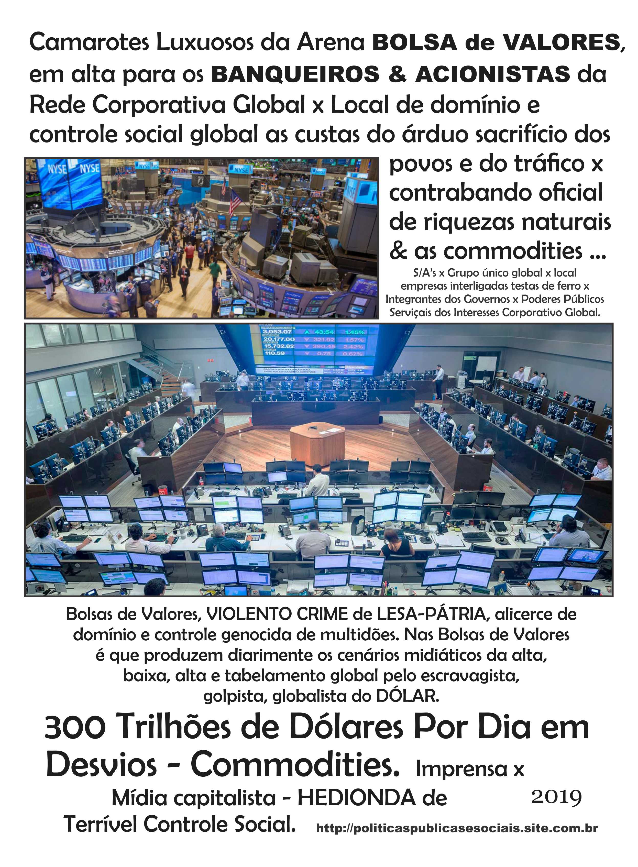 Bolsa de Valores Brasil x Global x Bovespa x Bolsa de Metais de Londres LME Bolsa de Valores Brasil x Global x Bovespa x Bolsa de Metais de Londres LME