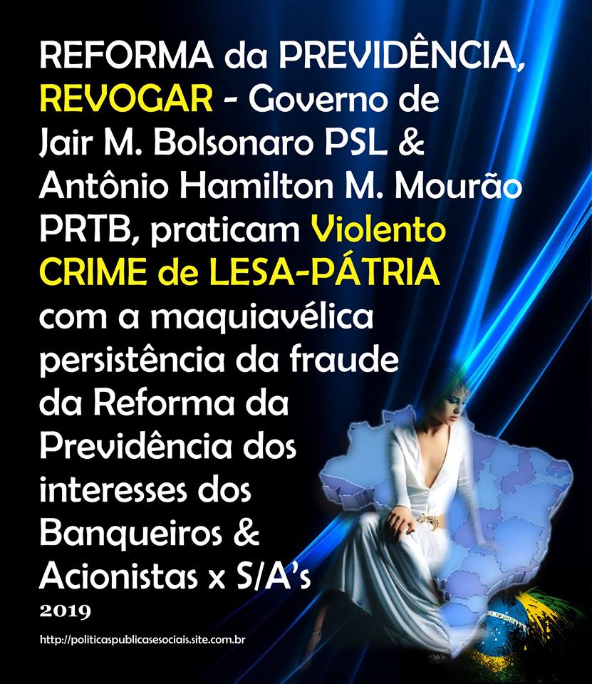 Reforma da Previdência REVOGAR Reforma da Previdência REVOGAR